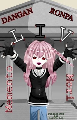 Danganronpa LIV : Memento Mori