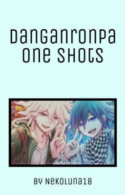 🍀Danganronpa | One Shots | English🍀