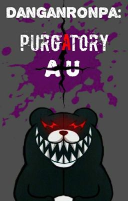 Danganronpa: Purgatory AU