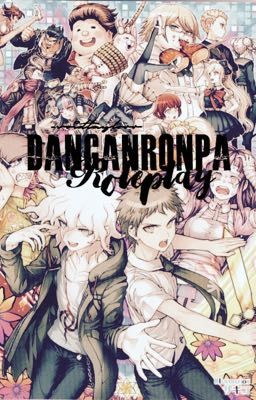 Danganronpa Roleplay『CLOSED』