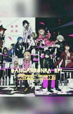 Danganronpa RP: Despair Melody (OPEN)