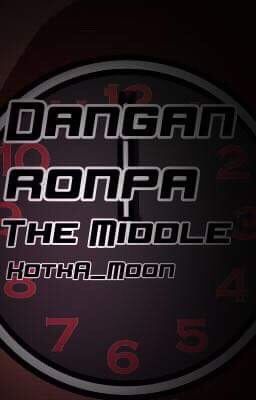 Danganronpa: The Middle