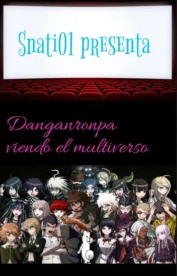 Danganronpa viendo el multiverso