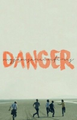 Danger || BTS {discontinued}