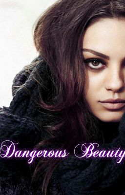 Dangerous Beauty 