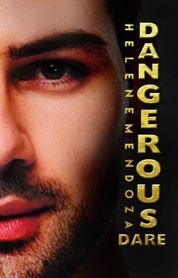 DANGEROUS DARE (Book 1 of Dangerous Trilogy)