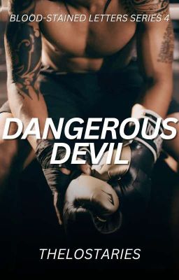 Dangerous Devil [Blood-stained Letters Series 4]