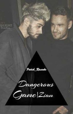 Dangerous Game |Ziam