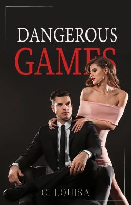 Dangerous Games