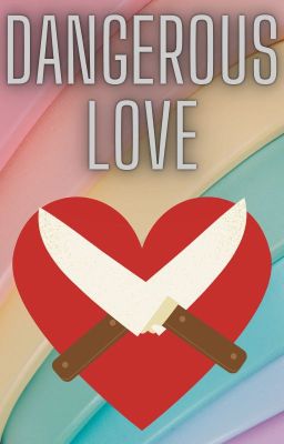 Dangerous Love