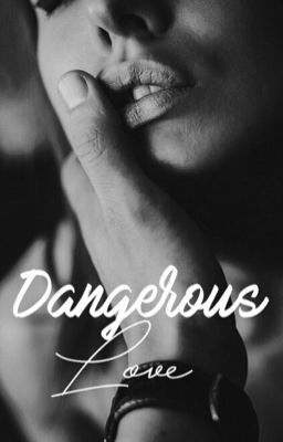 Dangerous Love