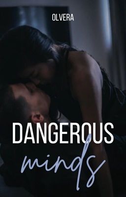 Dangerous Minds 18+ ✅