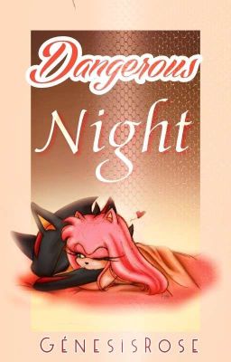 Dangerous Night [+18 Shadamy]