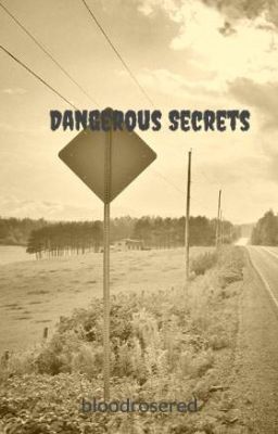 Dangerous Secrets