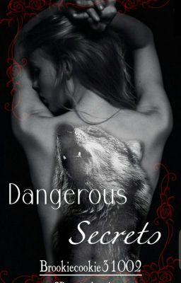 Dangerous Secrets