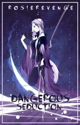 Dangerous Seduction {BOOK THREE}