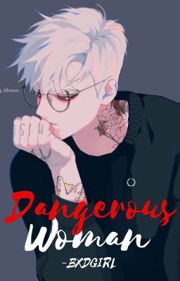 Dangerous Woman