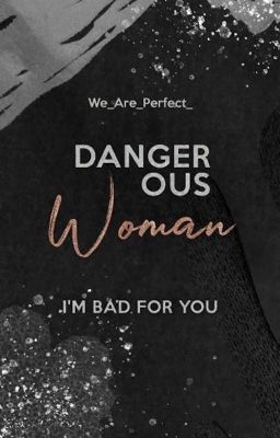 Dangerous Woman | J. A. 