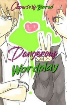 Dangerous Wordplay(Karushuu One shot) 