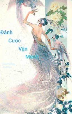 Đánh Cược Vận Mệnh