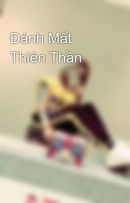 Đánh Mất Thiên Thần