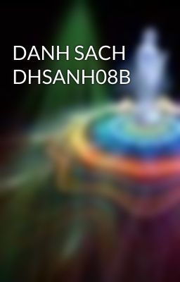 DANH SACH DHSANH08B