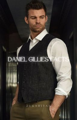 daniel gillies facts.