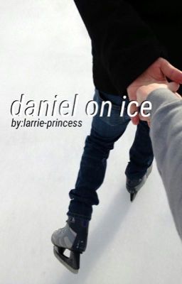 daniel on ice / phan 