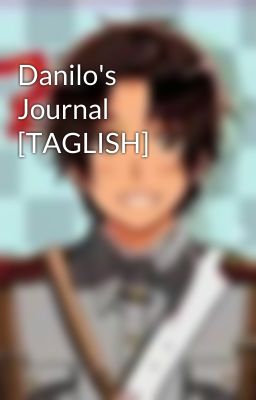 Danilo's Journal [TAGLISH]