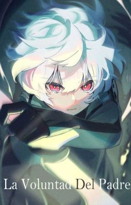 Danmachi: La Voluntad Del Padre [Leer 