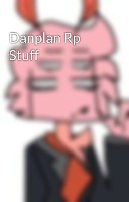 Danplan Rp Stuff