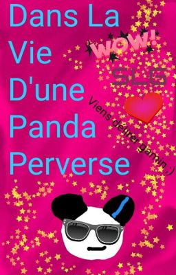 Dans la vie d'une panda perverse