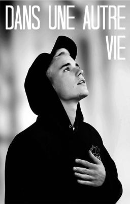 Dans une autre vie (w/ Justin Bieber)