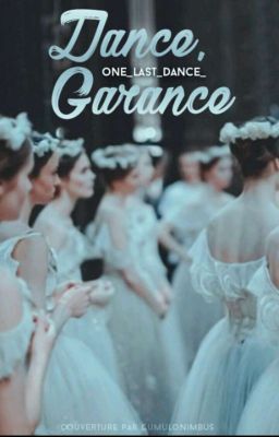 Danse, Garance