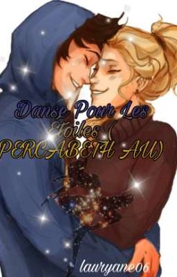 Danse pour Les Étoiles (PERCABETH AU)