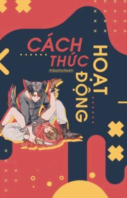 [Đào Hố Team] Cách thức hoạt động.