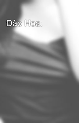 Đào Hoa.