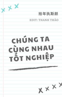 [Đạo Mộ Bút Ký đồng nhân| Bình Tà] Chúng ta cùng nhau tốt nghiệp (Hết)