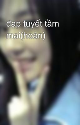 đạp tuyết tầm mai(hoàn)