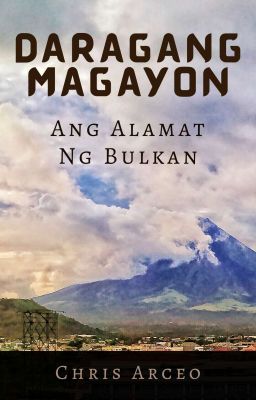 Daragang Magayon: Ang Alamat ng Bulkan