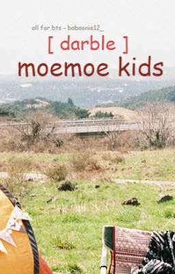 [ darble ] - moemoe kids