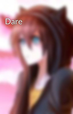 Dare