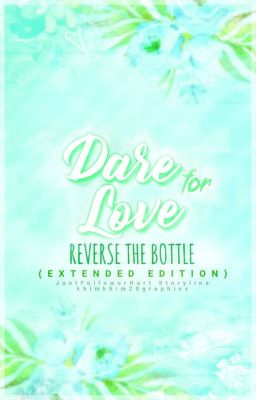 Dare for Love: Reverse the Bottle (Extended Edition)