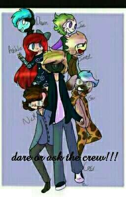 DARE OR ASK THE CREW THENEWSCAPECREW!!!