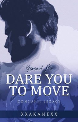 Dare you to move