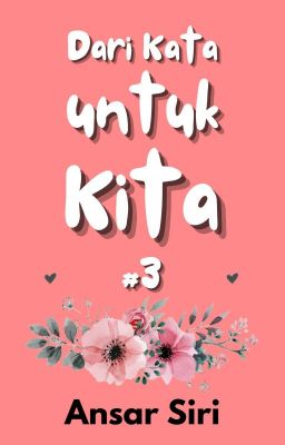 Dari Kata untuk Kita #3