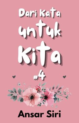 Dari Kata untuk Kita #4