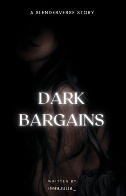 Dark Bargains {Creepypasta/Marble Hornets}