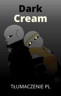 Dark Cream [TŁUMACZENIE PL]