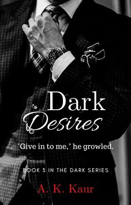 Dark Desires ✔